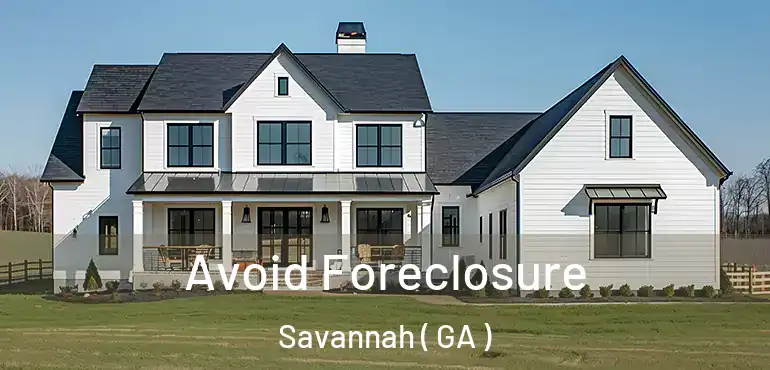  Avoid Foreclosure Savannah ( GA )
