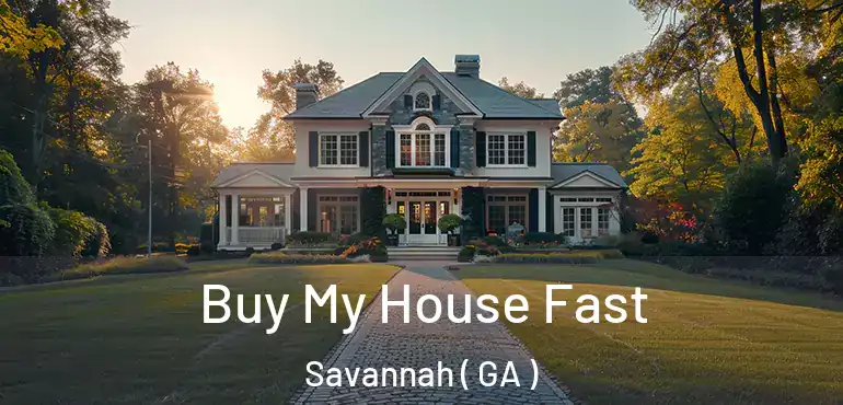  Buy My House Fast Savannah ( GA )