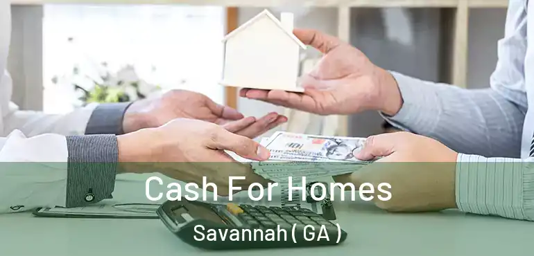  Cash For Homes Savannah ( GA )