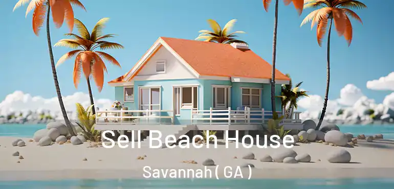  Sell Beach House Savannah ( GA )
