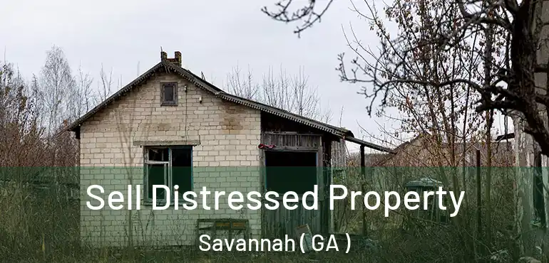  Sell Distressed Property Savannah ( GA )