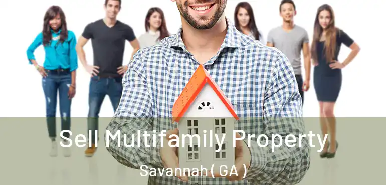 Sell Multifamily Property Savannah ( GA )
