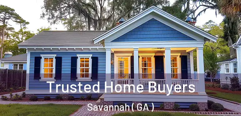  Trusted Home Buyers Savannah ( GA )